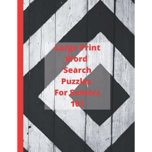 Large Print Word Search Puzzles For Seniors 101: Multi Themed Word Find Puzzles Word Search For Adults Large Print Themed Word Search Puzzles Seniors ... 8.5 X 11 Inch Find A Word Puzzles For Adults