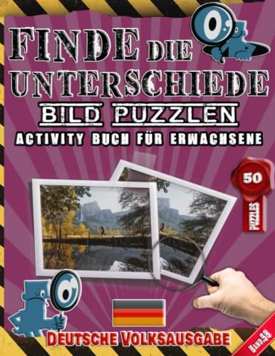 Finde Die Unterschiede : Bild Puzzlen - Activity Buch Fürs Erwachsene - Spot Und Finde Die Unterschiede - Deutsche Volksausgabe - Band.58: Erkennen ... - 50 Bilder Und 250 Unterschiede