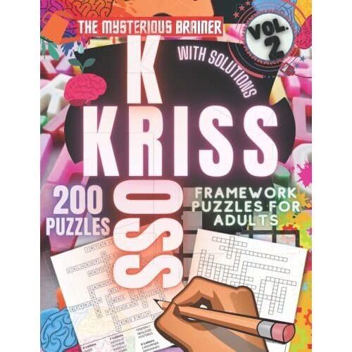 200 Kriss Kross Framework Puzzle Book, Vol. 2: Amazing Word Fill In Puzzles For Adults, Teens, And Seniors