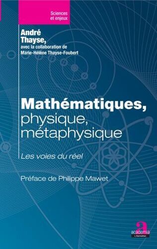 Mathématiques, Physique, Métaphysique