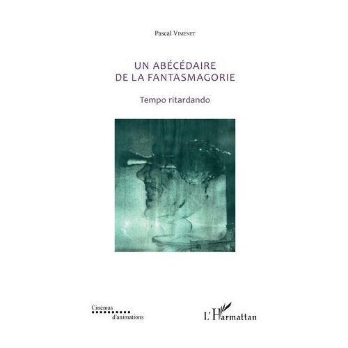 Un Abécédaire De La Fantasmagorie