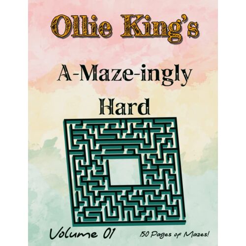 Ollie King's A-Maze-Ingly Hard: Volume 01 (Ollie King's Maze Books)