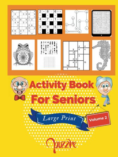 Activity Book For Seniors Large Print Volume 2: 8 Different Activity, Puzzles, And Games: Word Search, Sudoku, Picture Slice, Animal Mandala Coloring ... Sea Animal Mazes, Hashi, Rectangles Puzzle.