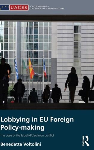 Lobbying In Eu Foreign Policy-Making