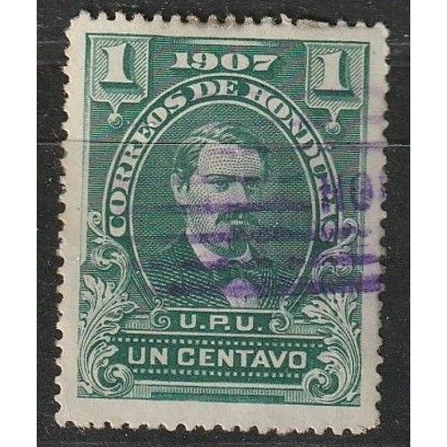 Timbre Oblitéré Honduras, Jose Medina 1907 N° 100, Ancien Président Du Honduras.