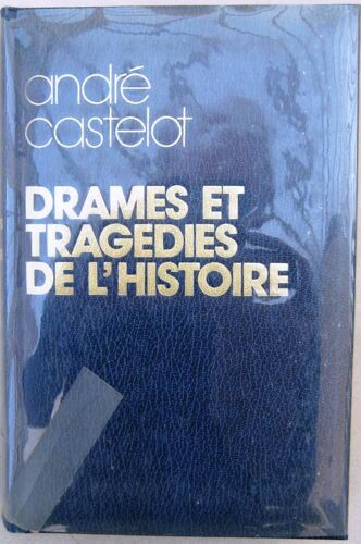 Drames Et Tragédies De L' Histoire