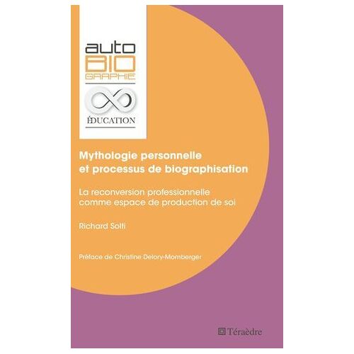 Mythologie Personnelle Et Processus De Biographisation