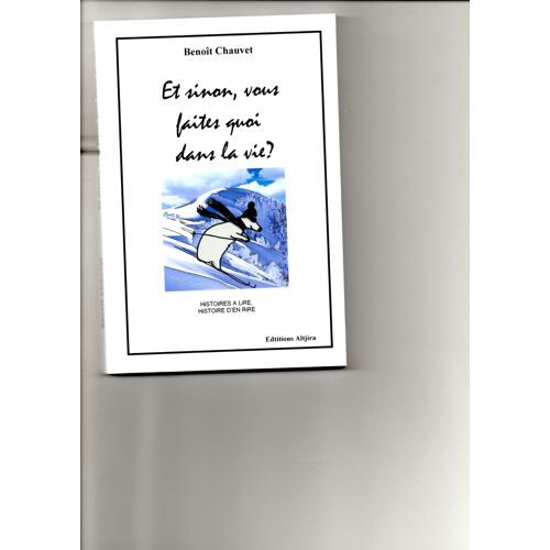 Et Sinon , Vous Faites Quoi Dans La Vie ?