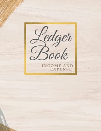 Ledger Book: Income And Expenditure Book To Help Reduce Unnecessary Expenses And Plan Your Financial Future.