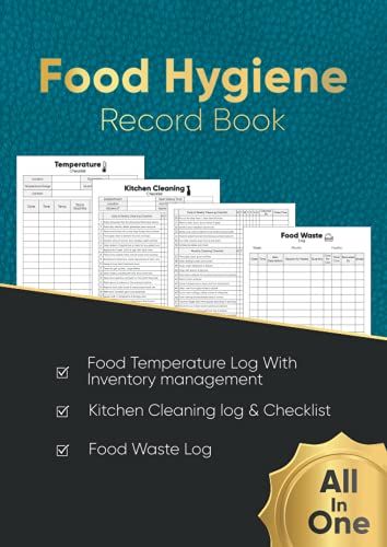 Food Hygiene Record Book: All In One Book Including Food Temperature Log Book With Inventory Management ,Kitchen Cleaning Log & Checklist, Food Waste ... And Food Businesses | A4 Large Format