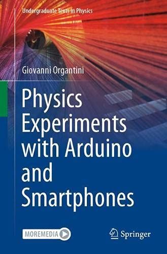 Physics Experiments With Arduino And Smartphones