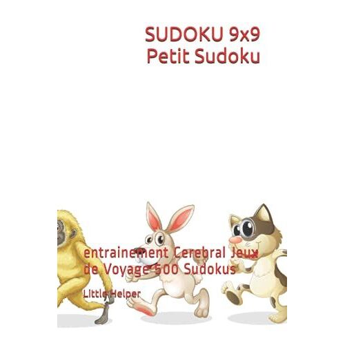 Sudoku 9x9 Petit Sudoku: Entrainement Cerebral Jeux De Voyage 500 Sudokus