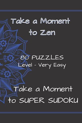 Take A Moment To Super Sudoku 6 X 9 In.: Travel Sudoku Composition Book With 80 Very Easy Puzzles And Solutions Blue Mandala Design