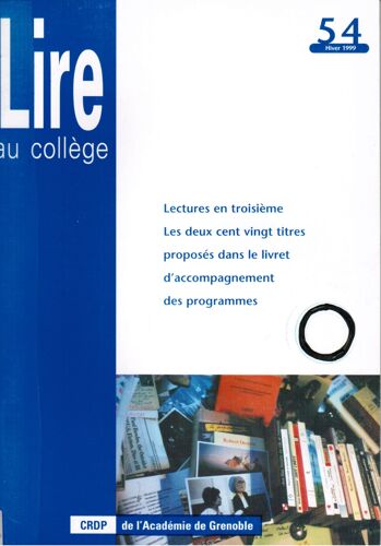 Lire Au Collège - Crdp Grenoble - Lectures En Troisième