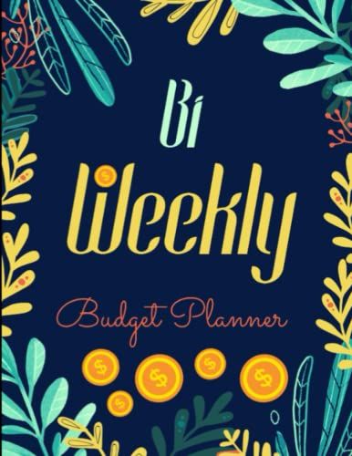 Biweekly Budget Planner: Paycheck Budgeting Workbook | Undated Bi-Weekly Budget Book With Monthly And Weekly Income Expense Log, Finance Planner | 110 Pages.