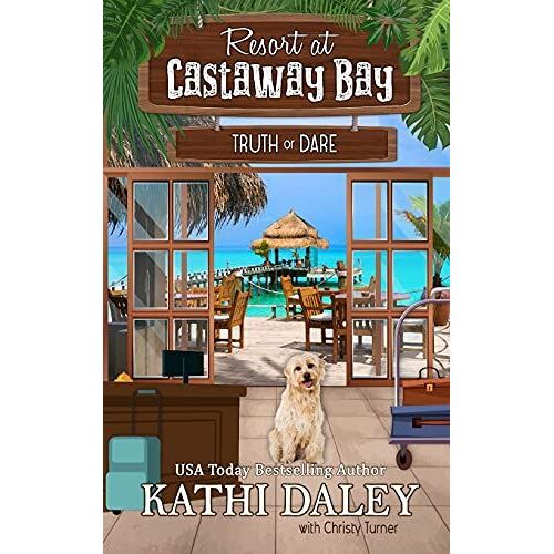 Resort At Castaway Bay: Truth Or Dare