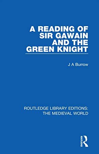 A Reading Of Sir Gawain And The Green Knight