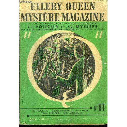 Mystere Magazine N°87 - Avril 1955 - Magicien Es Meutres Par Agatha Christie, Bien Mal Acquis Par Arthur Miller, La Jeune Fille Ou Le Tigre ? + Le Grand Trancheur D Hesitations Par Frank Stockton, La(...)