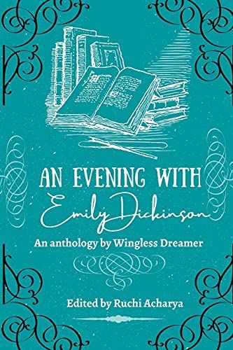 An Evening With Emily Dickinson