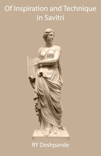 Of Inspiration And Technique In Savitri