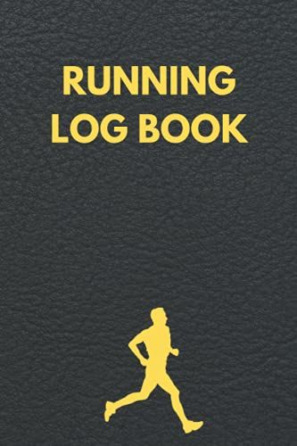 Running Log Book: Keep Track Of Things Like Duration, Distance, Pace, Shoes, And Calories Burned