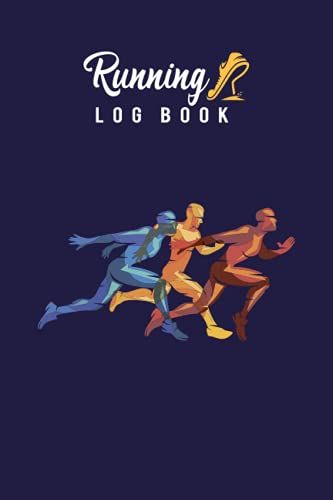 Running Log Book: Best Running Note Book With Motivational Sayings For Runner & Jogger, Simple & Powerful Tool. Best Gift Idea For Runner & Coach