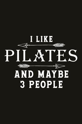 Running Log Book I Like Pilates And Maybe Like 3 People: Calories & Heart Rate (Gift For Athlete & Coach), Track Distance, Weather, Running Logs, Speed, Time, Runners Training Log,My Running Diary