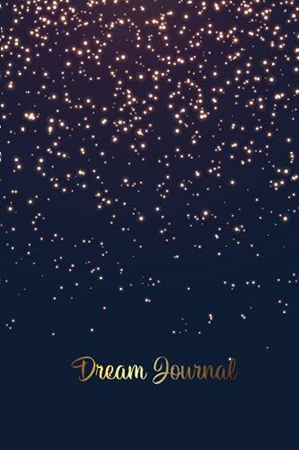 Dream Journal: Lighting Star Cover | Notebook With Prompt For Your Dreams And Their Interpretations, Catch Your Dreams Journal And Diary For Girls And Women