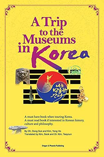 A Trip To The Museums In Korea