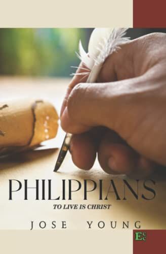 Philippians: To Live Is Christ