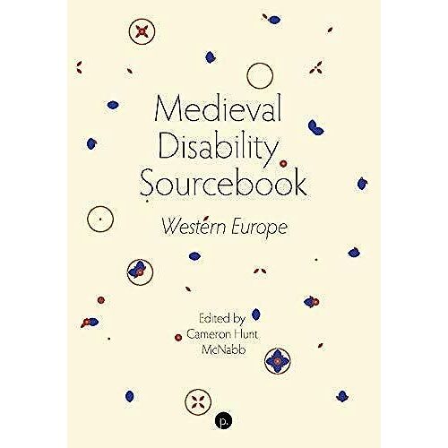 Medieval Disability Sourcebook