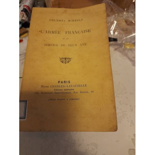 L'armée Française Et Le Service De Deux Ans (Envoi De L'auteur)