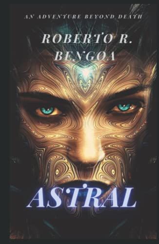 Astral: An Adventure Beyond Death