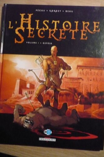 Bd L’Histoire Secrète Génése Vol. 1 De Pécau, Kordey, Beau - Éditions Delcourt (2009)