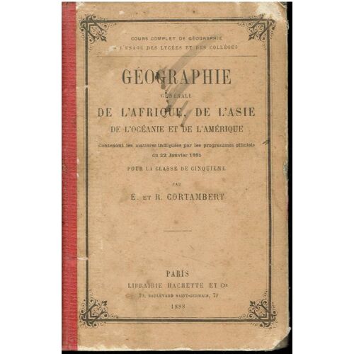 Géographie Générale De L'afrique, De L'asie, De L'océanie Et De L'amérique... Classe De Cinquième, Par E. Cortambert.