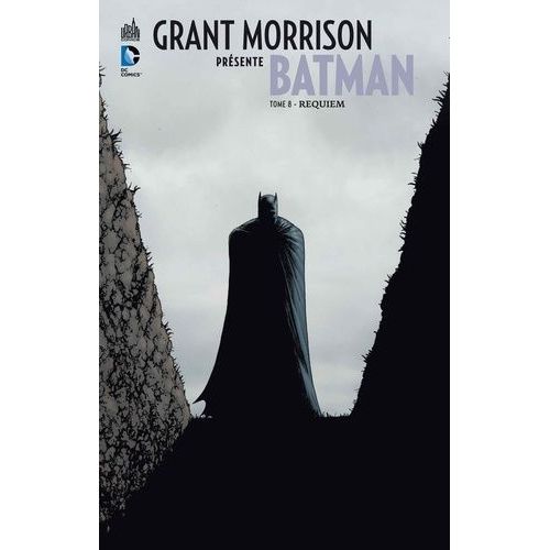 Grant Morrison Présente Batman - Tome 8 - Requiem