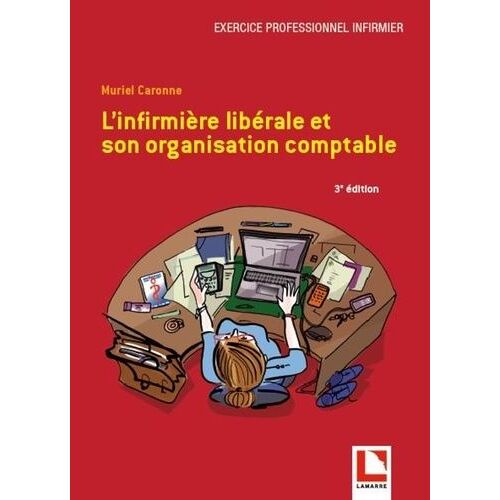 L'infirmière Libérale Et Son Organisation Comptable