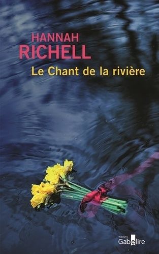 Le Chant De La Rivière