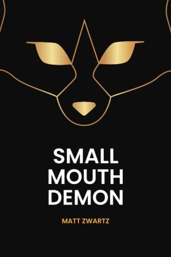 Small Mouth Demon