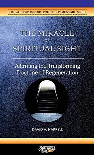 The Miracle Of Spiritual Sight