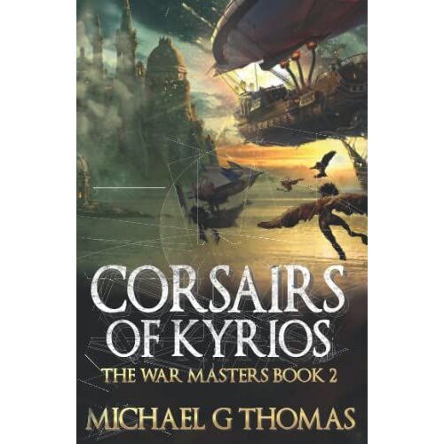 Corsairs Of Kyrios: An Epic Fantasy Adventure