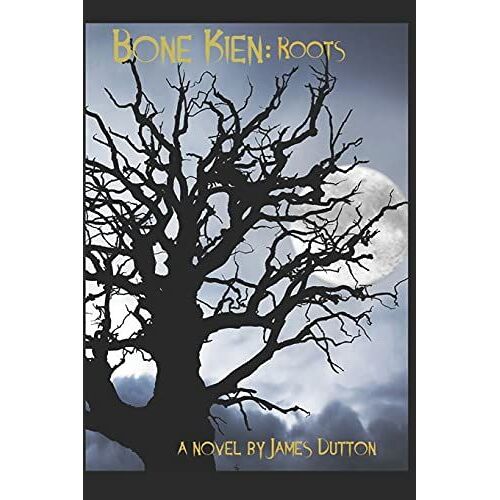 Bone Kien: Roots