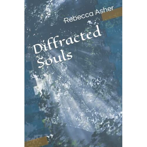 Diffracted Souls