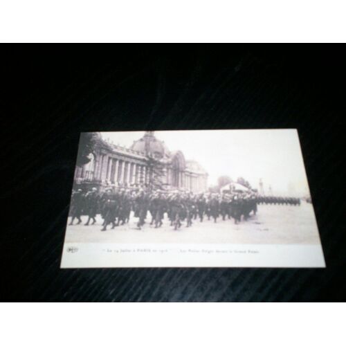 Reproduction De Carte Postale Ancienne Le 14 Juillet A Paris En 1916 Les Poilus Belges Devant Le Grand Palais