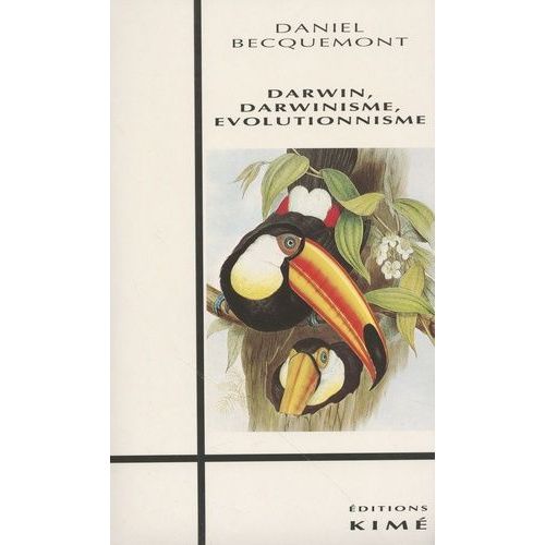 Darwin, Darwinisme, Évolutionnisme