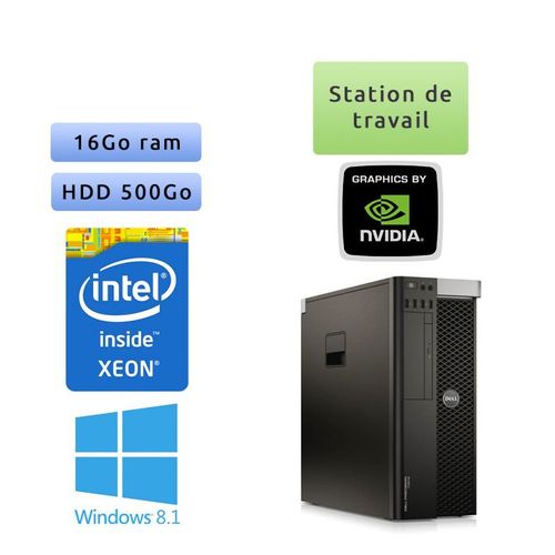 Dell Precision T5610 - Windows 8.1 - E5-1620v2 16Go 500Go - Ordinateur Tour Workstation PC