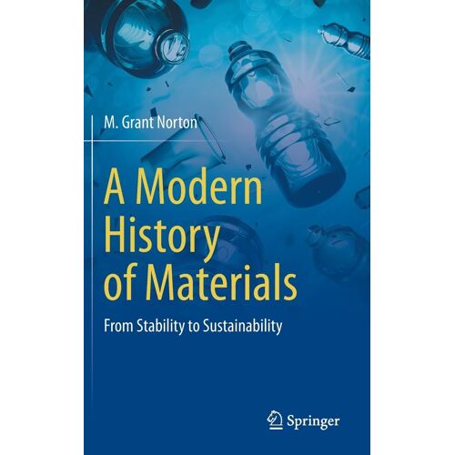 A Modern History Of Materials
