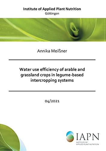 Water Use Efficiency Of Arable And Grassland Crops In Legume-Based Intercropping Systems