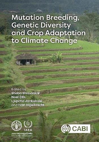 Mutation Breeding, Genetic Diversity And Crop Adaptation To Climate Change