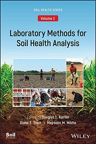 Laboratory Methods For Soil Health Analysis (Soil Health Series, Volume 2)